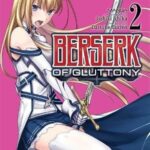 Berserk of Gluttony Vol. 02 Manga