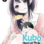 Kubo Won`t Let Me Be Invisible, Vol. 2 Manga