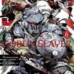Goblin Slayer, Vol. 6