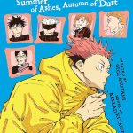 Jujutsu Kaisen Summer of Ashes, Autumn of dust