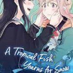 A Tropical Fish Yearns for Snow, Vol. 6