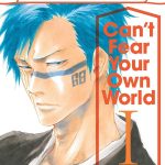 Bleach Can`t Fear Your Own World, Vol. 1