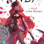 RWBY Official Manga Anthology, Vol. 1 Red Like Roses