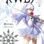 RWBY Official Manga Anthology, Vol. Vol. 2 Mirror Mirror