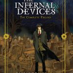 The Infernal Devices The Complete Trilogy