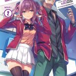 Classroom of the Elite Year 2 (Light Novel) Vol. 2