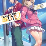 Classroom of the Elite Year 2 (Light Novel) Vol. 3
