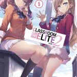 Classroom of the Elite Year 2 (Light Novel) Vol. 5