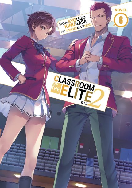 Classroom of the Elite Year 2 (Light Novel) Vol. 6