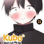 Kubo Won`t Let Me Be Invisible, Vol. 11