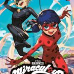 Miraculous Tales of Ladybug and Cat Noir vol.1