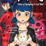 Miraculous Tales of Ladybug and Cat Noir vol.3