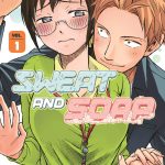 sweat and soap volume 1