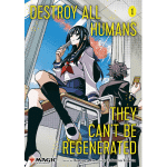 Destroy All Humans They Can't Be Regenerated Manga Vol 1