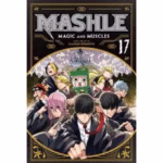 Mashle Magic and Muscles, Vol. 17 Manga
