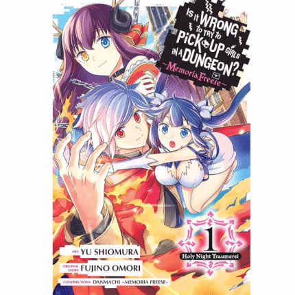 Is It Wrong to Try to Pick Up Girls in a Dungeon? Memoria Freese Vol 1 Manga