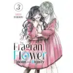 The Fragrant Flower Blooms With Dignity Manga Vol 3