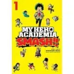 My Hero Academia Smash!!, Vol. 1 Manga
