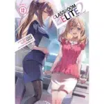 Classroom of the Elite Year 2 (Light Novel) Vol. 12
