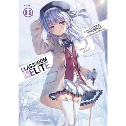 Classroom of the Elite Year 2 (Light Novel) Vol. 9.5