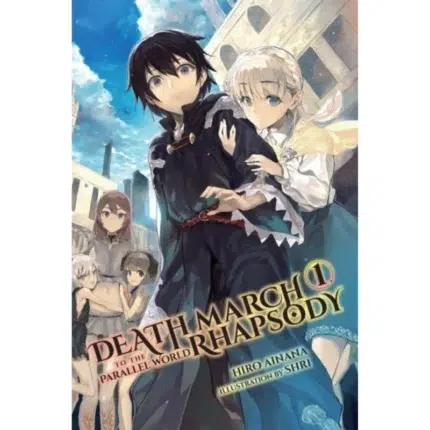 Death March to the Parallel World Rhapsody Light Novel, Vol. 1