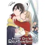 How Do We Relationship, Vol. 1 manga
