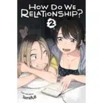 How Do We Relationship, Vol. 2 manga