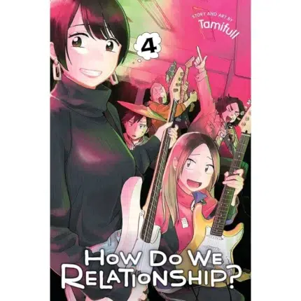How Do We Relationship, Vol. 4 manga
