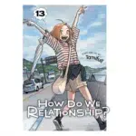 How Do We Relationship, Vol. 13 manga