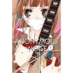Anonymous Noise Vol.1 Manga