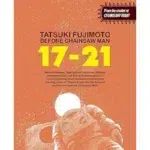 Tatsuki Fujimoto Before Chainsaw Man 17- 21 Manga