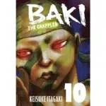 Baki The Grappler Perfect Edition Vol. 10
