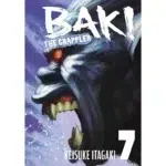 Baki The Grappler Perfect Edition Vol. 7