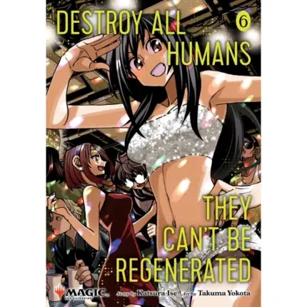 Destroy All Humans They Can`t Be Regenerated Vol. 6 manga