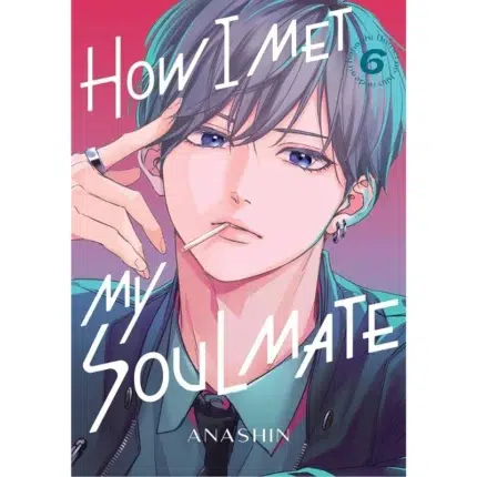 How I Met My Soulmate Vol 6 manga
