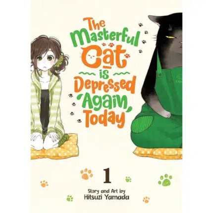 The Masterful Cat Is Depressed Again Today Vol. 1 manga