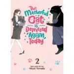 The Masterful Cat Is Depressed Again Today Vol. 2 manga