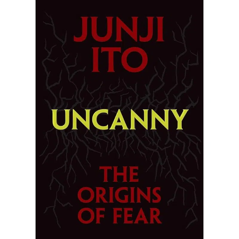 Uncanny The Origins of Fear Junji Ito manga Uncanny The Origins of Fear Junji Ito manga